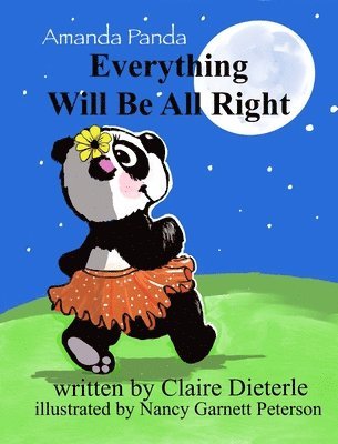Claire Dieterle - Everything Will Be All Right, Inbunden