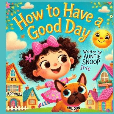 bokomslag How to Have a Good Day