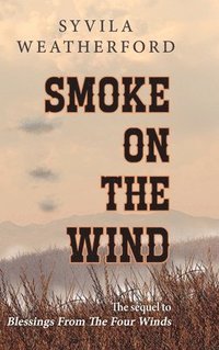 bokomslag Smoke On The Wind