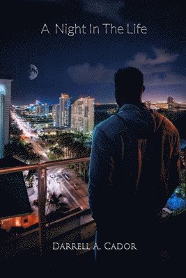 Darrell A Cador, Darrell A. Cador, Darrell  A. Cador - Night In The Life, Häftad