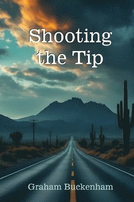 Shooting the Tip 1
