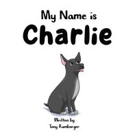 bokomslag My Name is Charlie