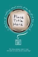 Place Title Here: A Collection of Ramblings About Movies from the First Two Years of Place Logo Here 1