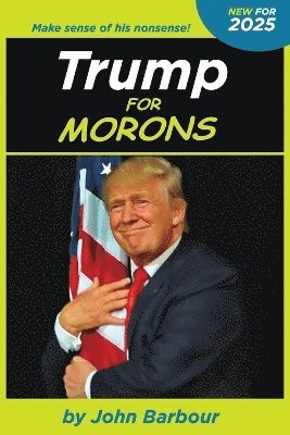 bokomslag Trump for Morons