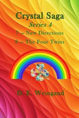 bokomslag Chrystal Saga Series 4, 7-New Directions and 8-The Four Twins
