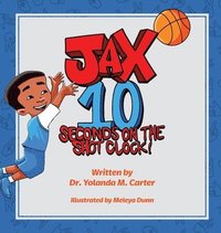 bokomslag JAX 10 Seconds on the Shot Clock