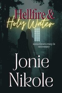 bokomslag Hellfire & Holy Water