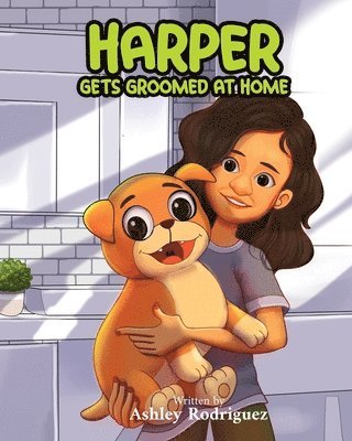 Ashley Rodriguez - Harper Gets Groomed At Home, Häftad
