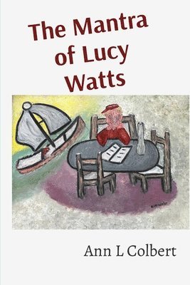 The Mantra of Lucy Watts 1