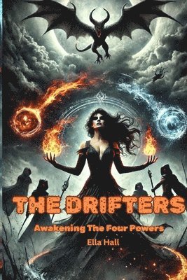 bokomslag The Drifters: Awakening The Four Powers