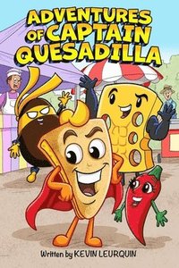 bokomslag Adventures of Captain Quesadilla
