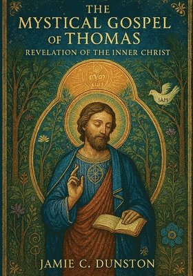 bokomslag Dunston, J: Mystical Gospel of Thomas