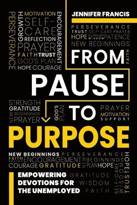 Jennifer Francis - From Pause To Purpose, Häftad