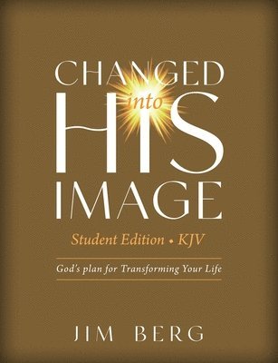 bokomslag Changed into His Image Student Edition (KJV)