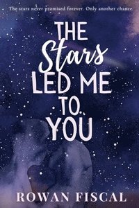 bokomslag The Stars Led Me To You