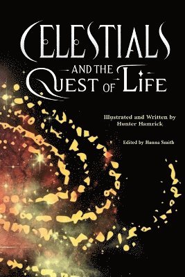 bokomslag Celestials and the Quest of Life