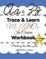 bokomslag Trace & Learn My ABC's In Cursive Workbook
