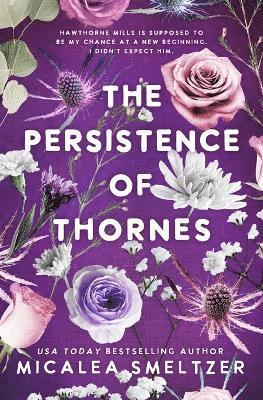 Micalea Smeltzer - Persistence of Thornes, Häftad