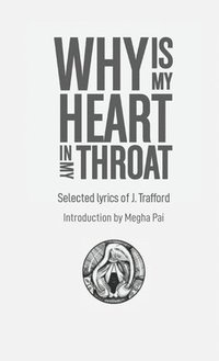 bokomslag Why is My Heart in My Throat?
