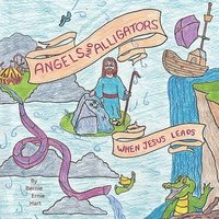 bokomslag Angels and Alligators When Jesus Leads