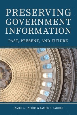 bokomslag Preserving Government Information