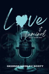 bokomslag Love and Luminol