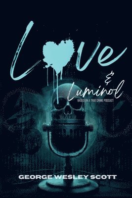 bokomslag Love and Luminol
