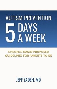 bokomslag Autism Prevention 5 Days a Week