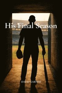 bokomslag His Final Season