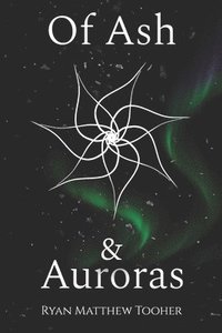 bokomslag Of Ash & Auroras