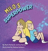 bokomslag Milo's Superpower: Spreading Joy and Kindness, One Smile at a Time