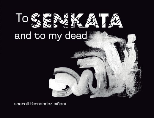To Senkata and to my dead 1
