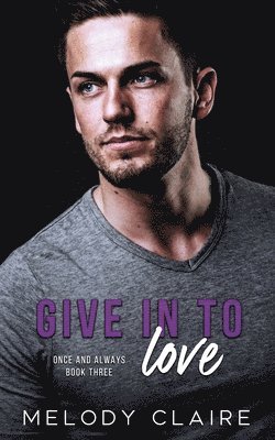 bokomslag Give In To Love