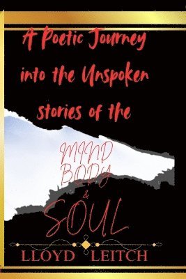 bokomslag POETIC JOURNEY Into the UNSPOKEN STORIES OF THE MIND, BODY & SOUL