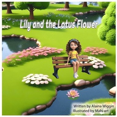 bokomslag Lily and the Lotus Flower
