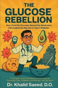 bokomslag Glucose Rebellion