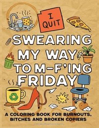 bokomslag Swearing My Way to M-F'Ing Friday