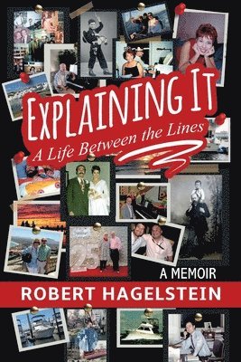 bokomslag Explaining It: A Life Between the Lines