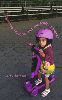 bokomslag Oogeebee Pheobe and the Magic Scooter