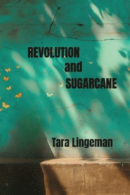 bokomslag Revolution and Sugarcane