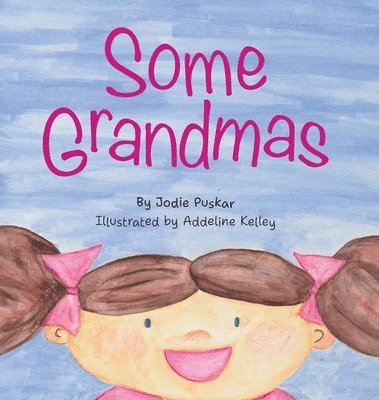 bokomslag Some Grandmas