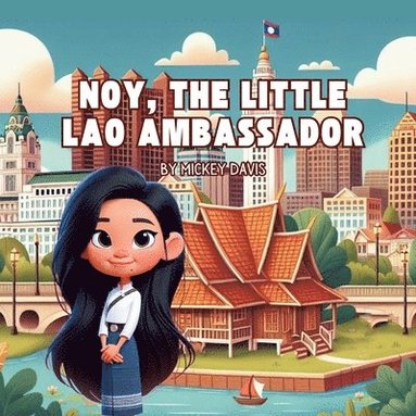 bokomslag Noy, The Little Lao Ambassador