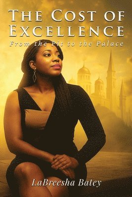 Labreesha B Batey, Labreesha B. Batey, LaBreesha B Batey - Cost of Excellence, Häftad