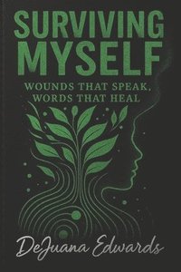 bokomslag Surviving Myself