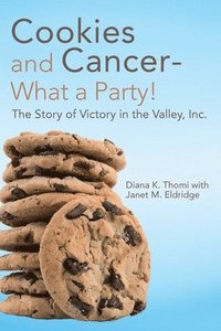bokomslag Cookies and Cancer--What a Party!