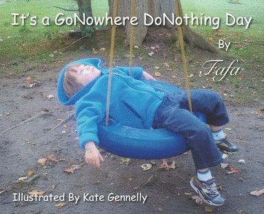 bokomslag It's A GoNowhere DoNothing Day