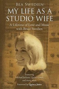 bokomslag My Life as a Studio Wife: A Lifetime of Love and Music with Bruce Swedien