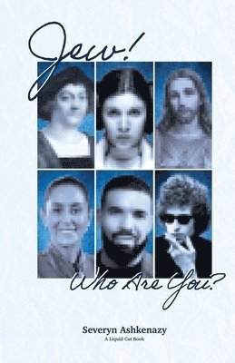 Jew! Who Are You? 1
