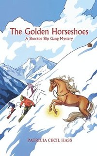 bokomslag The Golden Horseshoes