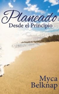 bokomslag Planeado Desde el Principio